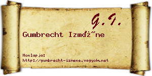 Gumbrecht Izméne névjegykártya